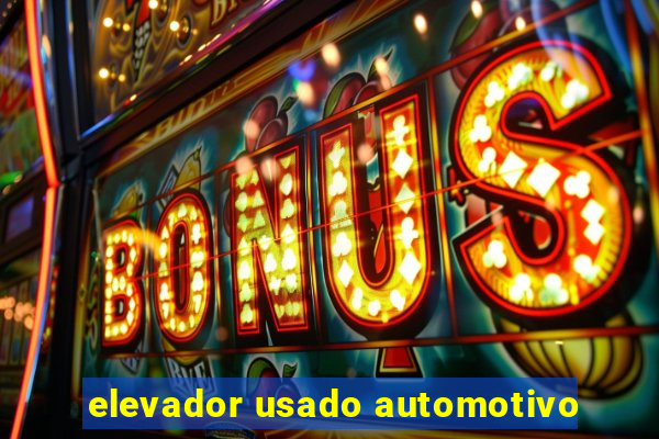 elevador usado automotivo
